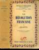 La revolution francaise - Collection Peuples et civilisations, XIII - 4e edition revue et augmentee, de la nouvelle redaction. LEFEBVRE GEORGES- ...