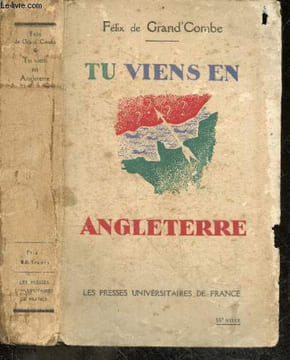 Tu viens en Angleterre. FELIX DE GRAND'COMBE