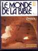 Le monde de la Bible - N°4, mai juin 1978- Les esseniens Jean Baptiste- la situation de Qumran par M. du buit- les decouvertes: les grottes, le ...