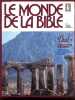 Le monde de la Bible - N°6, octobre novembre 1978- Paul fondateur d'eglises, le deuxieme et le troisieme voyages- les romains et la mer par jeannine ...