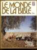 Le monde de la Bible - N°7, janvier fevrier 1978- David, la harpe et la fronde- le david de l'histoire par Monloubou- la royaute au temps de david par ...