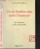 On ne badine pas avec l'humour - De l'humour et de sa nécessité. Jean-Loup Chiflet - Maryz Courberand