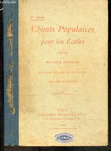 Chants populaires pour les ecoles - Poesie de Maurice Bouchoir, Melodies recueillies et notees par Julien Tiersot - 6e edition