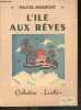 L'ile aux reves - Collection Lisette N°49, la bibliotheque des jeunes. PALUEL MARMONT - PALUEL MARMONT Y. (illustrations)