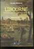 Libourne - Genese d'une bastide pour comprendre la ville actuelle. DESVEAUX CAMILLE - GILBERT MITTERAND (preface)