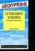 Le Parlement européen - Pour plus de démocratie - Collection Decryptons. Roland Dhordain