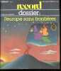 Record-dossier N°10 - Dossier: l'europe sans frontieres, vivre en europe, l'union fait la force, l'europe en garde, institutions europeennes- atelier ...