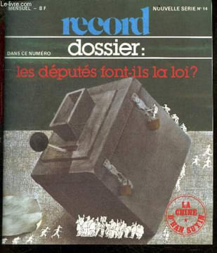 Record-dossier N°14 - Dossier: les deputes font ils la loi? comment devenir deputes, les rouages du pouvoir, le grand jeu de la loi, l'echiquier ...