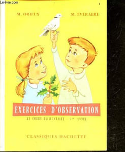 Exercices d'observation au Cours elementaire, 1ere annee