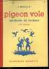 Pigeon vole - Methode de lecture - deuxieme livret. SEGELLE J. - LINE TOUCHET (illustrations)