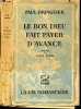 Le bon dieu fait payer d'avance. BRINGUIER PAUL- KESSEL JOSEPH (preface)