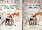 Nous avons cinq ans - Syllabaire - Premier Livret + Deuxieme Livret : lot de 2 volumes. DAVESNE A. - MEYMI Mme- SCHOTT CHARLES (illustr.)