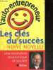L'auto-entrepreneur - Les clés du succès - Entretiens avec Arnaud Folch - Une revolution economique et sociale. Hervé Novelli, Arnaud Folch