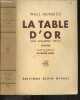 La table d'or (der goldene tisch) - roman. HEINRICH WILLI - RAYMOND HENRY (traduction)