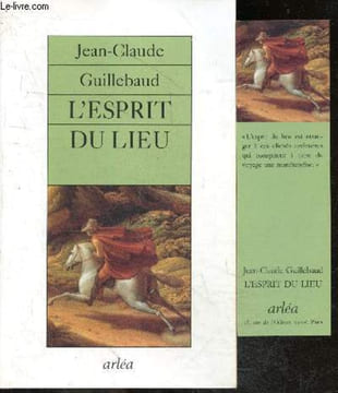 L'esprit du lieu. Guillebaud jean-claude