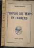 L'emploi des temps en francais ou le mecanisme du verbe - edition definitive. SENSINE HENRI