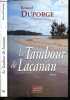 Le tambour de Lacanau - roman + envoi de l'auteur. Duporge bernard