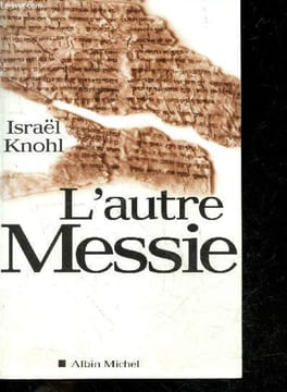 L'autre Messie. Israël Knohl, Gabriel Raphaël Veyret (Traduction)