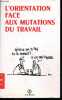 L'orientation face aux mutations du travail. DENIS PESSIN (dessins) - COLLECTIF