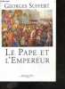 Le pape et l'empereur. Suffert Georges