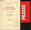 L'enterrement du Comte d'orgaz, Suivi de Toutes portes ouvertes, par Alejo Carpentier, et de Je ne dis plus de ce que je ne dis, par Rafael Alberti. ...