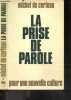 La prise de parole, Pour une nouvelle culture. MICHEL DE CERTEAU