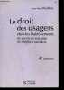 Le droit des usagers dans les établissements et services sociaux et médico-sociaux - 4e edition. Jean-Marc Lhuillier, Robert Lafore (Préface)