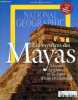 National Geographic N°8 hors serie, N°6 Collection- Les mysteres des Mayas, l'essor, la gloire & la chute d'une civilisation- L'avenement des rois, ...