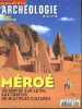 Dossiers d'Archeologie N°18 hors serie, mars 2010- Meroe un empire sur le nil aux confins de multiples cultures - Meroe au louvre- civilisation de ...