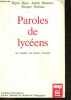 Paroles de lycéens - Les études, les loisirs, l'avenir. Régine Boyer, Annick Bounoure, Monique Delclaux