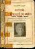 Histoire de l'Afrique du nord, Tunisie, Algerie, Maroc- Tome I : Des origines a la conquete arabe (647 ap. JC)- 2e edition revue & mise a jour par ...