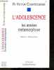 L'adolescence - les annees metamorphose. Pr. Courtecuisse Victor - Pierre Royer (preface)