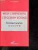 Mieux comprendre l'exclusion sociale - Roman pédagogique - les comportements des familles pauvres, l'inegalite economique, pauvrete sociale et ...