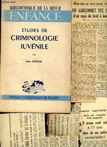 "Etudes de criminologie juvenile- Bibliotheque de la revue ""Enfance""- la notion d'anomalie & la delinquance juvenile, vers un neohumanisme judiciaire, des milieux nocifs & traumatisants aux milieux educatifs & normalisants... + 7 coupures de presses"