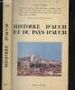 Histoire d'Auch et du pays d'Auch - Collection Histoire des villes- le cadre naturel, les origines, le moyen age, les temps modernes, la cathedrale ...