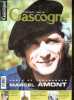 Gascogne N°74 avril mai juin 2002 - poete et troubadour Marcel Amont- si verdelais nous etait conte par jacques rouhaud- le comte de lacepede savant / ...