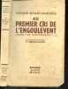 Au premier cri de l'engoulevent (when the whippoorwill ...). MARJORIE KINNAN RAWLINGS- LEBETTRE LAPORTE (trad)