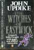 The witches of eastwick - a superb fable fraught with magic and wicked sensuality. Updike John