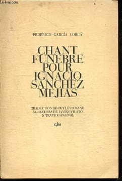 Chant funebre pour Ignacio Sanchez Mejias - 5 gravures de Javier Vilato & texte espagnol - Exemplaire N°298 / 820 sur vélin du Renage. FEDERICO GARCIA ...