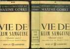 Vie de Klim Samguine (quarante annees) en 2 volumes : Tome 1 + Tome 2 - Collection Oeuvres completes de Maxime Gorki. GORKI MAXIME - DUMESNIL DE ...