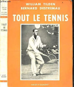 Tout le tennis - Collection Techniques et secrets - comment mieux jouer au tennis, panorama du tennis dans le monde, regles et statuts