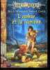 L'Ombre et la Lumière - La Trilogie des préludes - Lance Dragon N°7. PAUL B. THOMPSON - TONYA R. CARTER