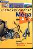 L'Encyclopédie méga de A A Z - Tome 1 : de acides et bases à cinéma - 9/13 ans. Marthe Lauffray - Collectif