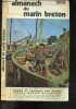 Almanach du marin breton - 1982, 84e annee - heures et hauteurs des marees, phares, manche atlantique, declinaison du soleil, lever et coucher du ...
