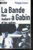 La Bande à Gabin - Blier, Audiard et les autres.... Philippe Durant