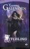 Les soeurs de la lune - Tome 1 : Witchling. YASMINE GALENORN - CECILE TASSON (traduction)