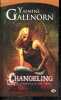 Les soeurs de la lune - Tome 2 : Changeling. YASMINE GALENORN - CECILE TASSON (traduction)