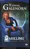 Les soeurs de la lune - Tome 3 : Darkling. YASMINE GALENORN - CECILE TASSON (traduction)
