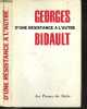 D'une resistance a l'autre. GEORGES BIDAULT