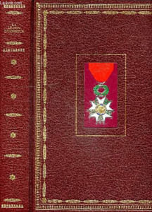La légion d'honneur - d'apres les textes de L. Bonneville de Marsangy, augmente et mis a jour par Claude Ducourtial, nouvelle edition remise a jour pa Isabelle du Pasquier, presentation du General André Biard